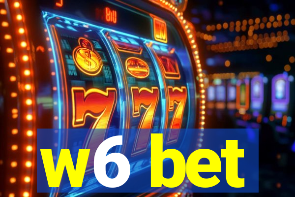 w6 bet